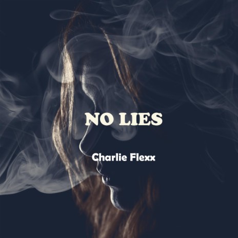 No lies | Boomplay Music