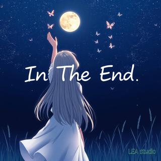 In The End