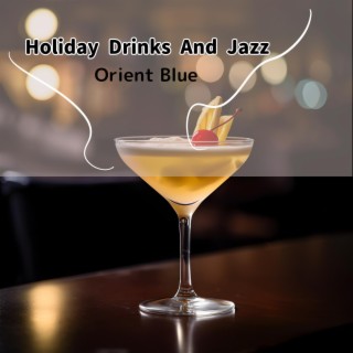 Holiday Drinks and Jazz