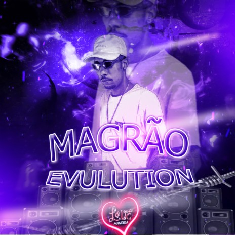 MAGRÃO EVULUTION 2 | Boomplay Music