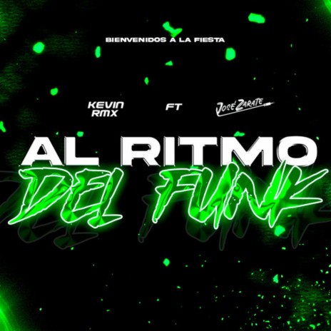 Al Ritmo Del Funk ft. Kevin RMX