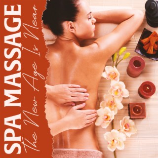 Spa Massage: The New Age Is Near