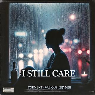 i still care