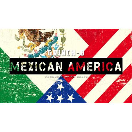 Mexican America | Boomplay Music