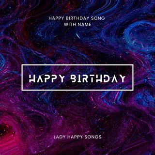 Lady Happy Songs