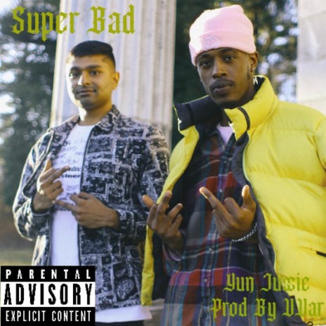 Super Bad | Boomplay Music