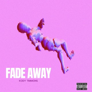 FADE AWAY