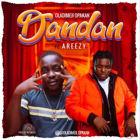 Dandan ft. Areezy | Boomplay Music