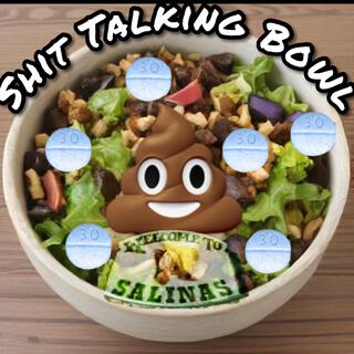 Shit Talking Bowl