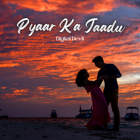 Pyaar ka jaadu | Boomplay Music