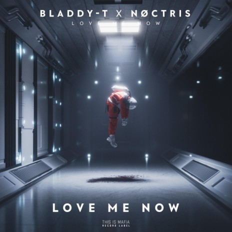 Love Me Now ft. Bladdy-T | Boomplay Music