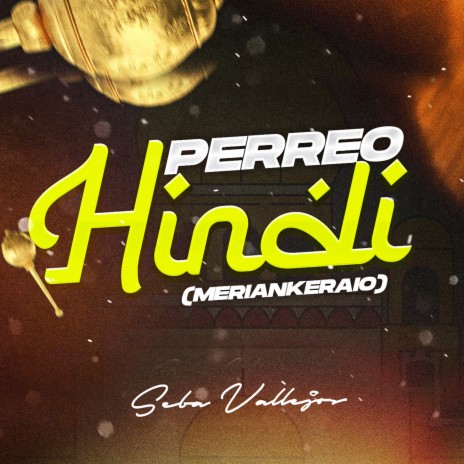 Perreo Hindi (Meriankeraio) | Boomplay Music