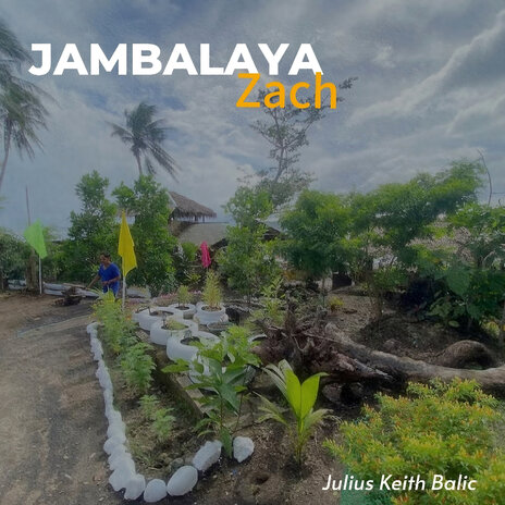 Jambalaya Zach | Boomplay Music