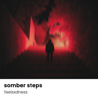 somber steps