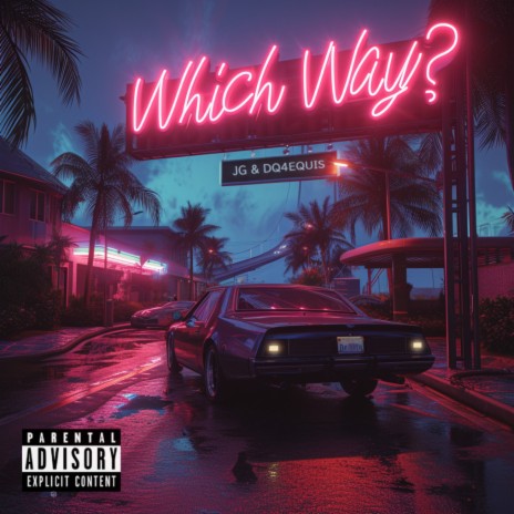 Which Way? ft. Dq4equis | Boomplay Music