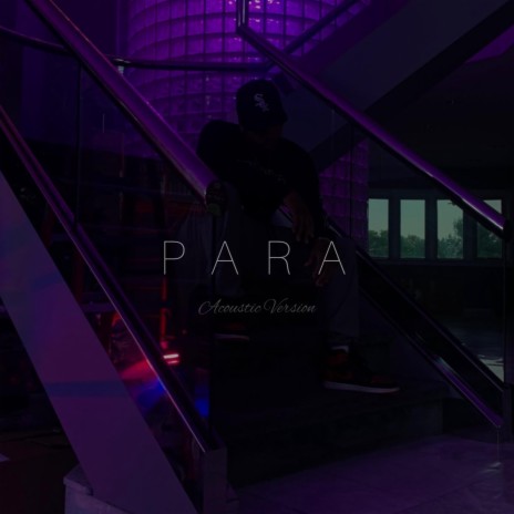 P A R A (Acoustic Version)