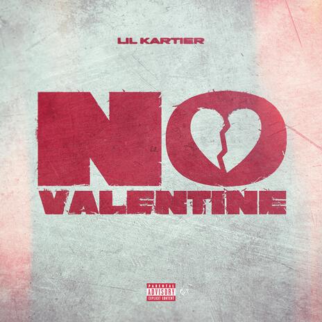 No Valentine | Boomplay Music