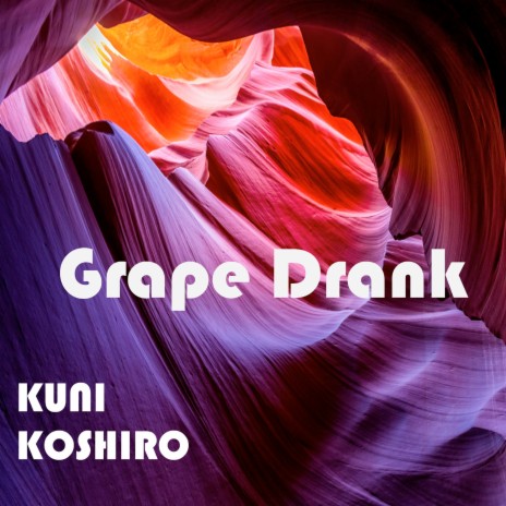 Grape Drank ft. Kuni | Boomplay Music
