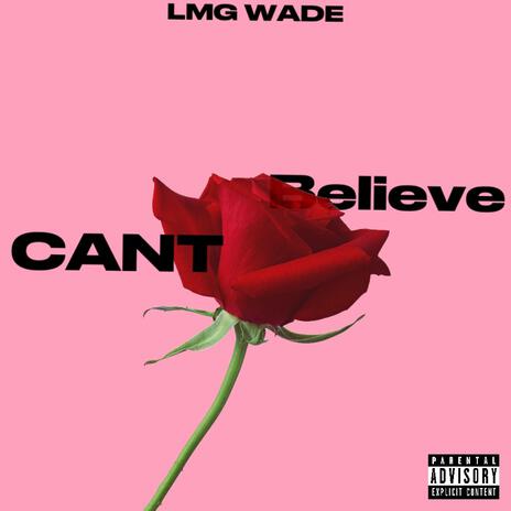 Cant Believe | Boomplay Music