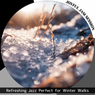 Refreshing Jazz Perfect for Winter Walks