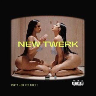 New Twerk