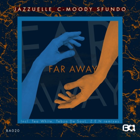 Far Away (Jazzuelle Spectral Ensemble) ft. C-Moody & Sfundo | Boomplay Music