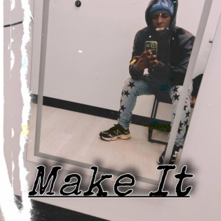 make it