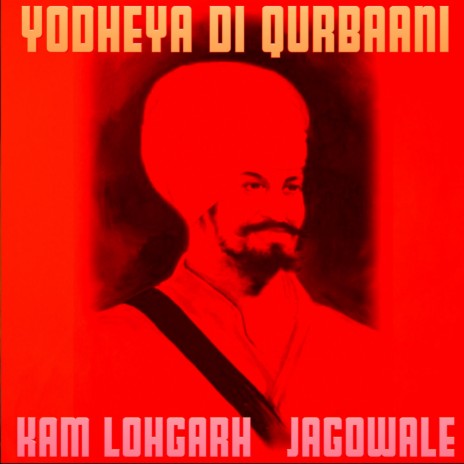Yodheya Di Qurbaani ft. Jagowale