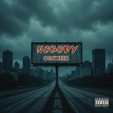 Nobody | Boomplay Music