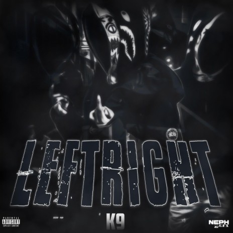 Left Right ft. K9 | Boomplay Music