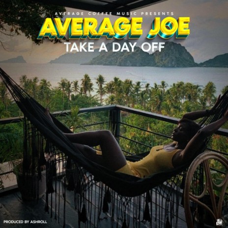 Take A Day Off | Boomplay Music