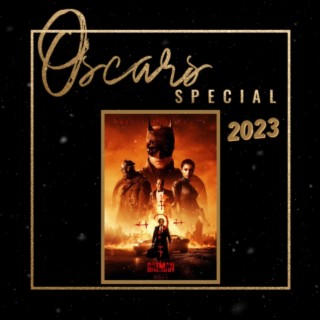 THE BATMAN - Oscars Special 2023