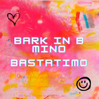 Bark in B Mino