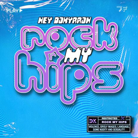 Rock My Hips | Boomplay Music