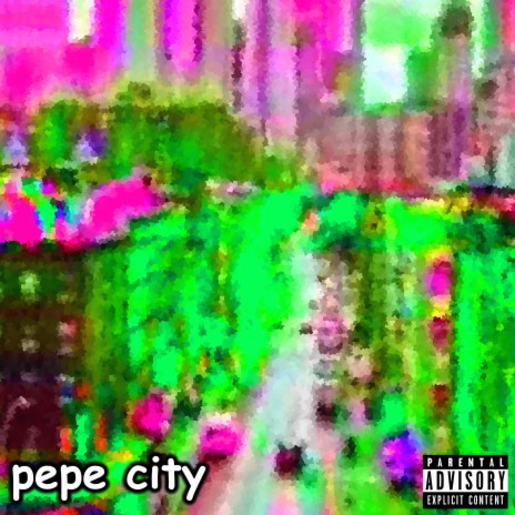 PEPE CITY!