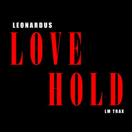 Love Hold | Boomplay Music