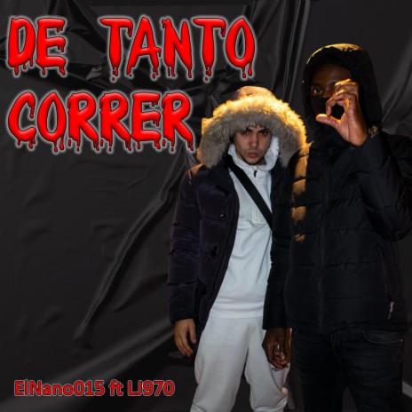 De Tanto Correr ft. LJ970 | Boomplay Music