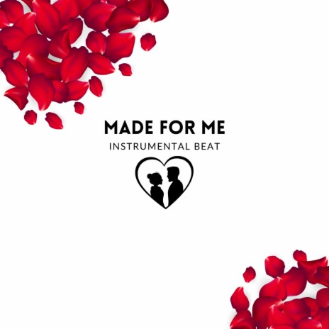 Made For Me (Instrumental) | Boomplay Music