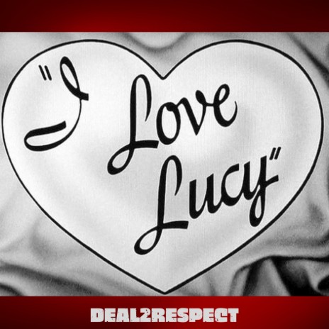 I Love Lucy | Boomplay Music