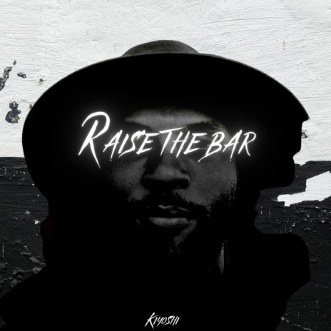 Raise the Bar | Boomplay Music