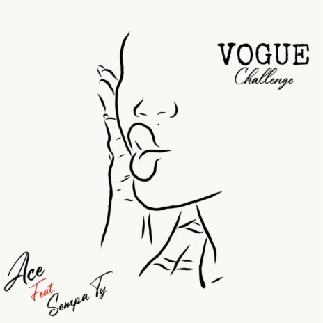 Vogue Challenge ft. Sempa Ty | Boomplay Music