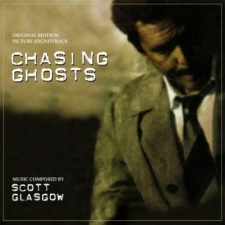Chasing Ghosts (Original Motion Picture Soundtrack)