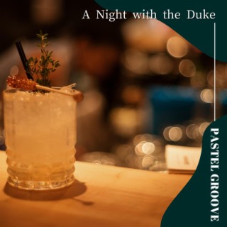 A Night with the Duke