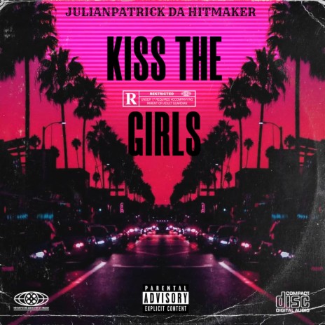 KISS THE GIRLS | Boomplay Music