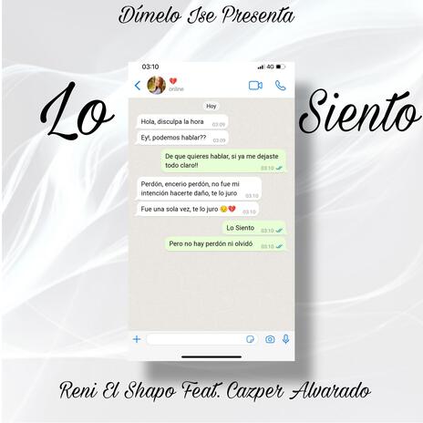 Lo Siento ft. Cazper Alvarado & Dímelo Ise | Boomplay Music