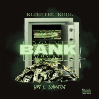 Bank ft. BreL Danada lyrics | Boomplay Music
