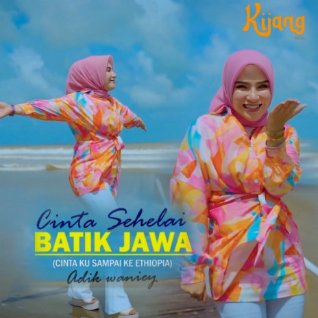 Cinta Sehelai Batik Jawa | Boomplay Music