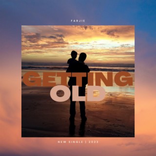 Getting Old lyrics | Boomplay Music