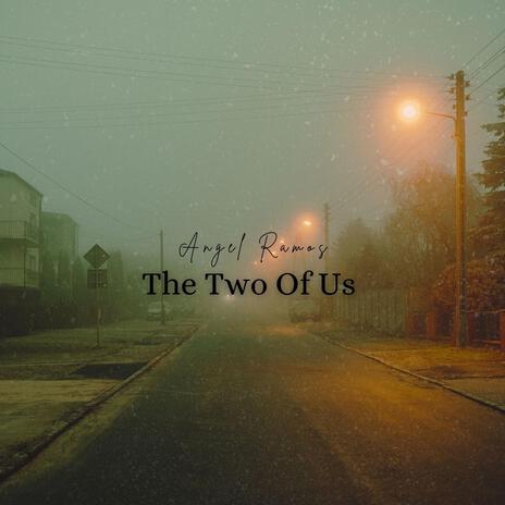 The Two Of Us | Boomplay Music