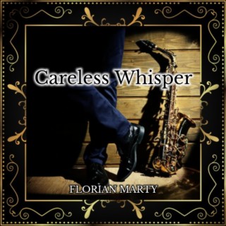 Careless Whisper